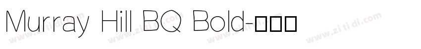 Murray Hill BQ Bold字体转换